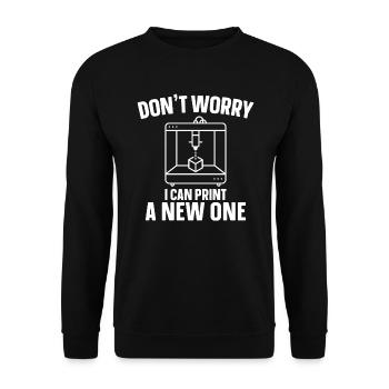 Don't Worry I Can Print A New One 3D Printing - Unisex Sweatshirt - black - Front - Alina (178cm) & Michal (187cm)