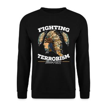 Fighting Terrorism Since 1492 Native American - Unisex Sweatshirt - black - Front - Alina (178cm) & Michal (187cm)