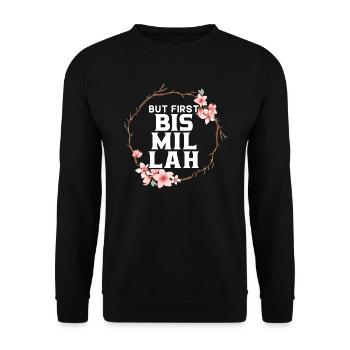 But First Bismillah Allah Proud Muslim Islam Quran - Unisex Sweatshirt - black - Front - Alina (178cm) & Michal (187cm)