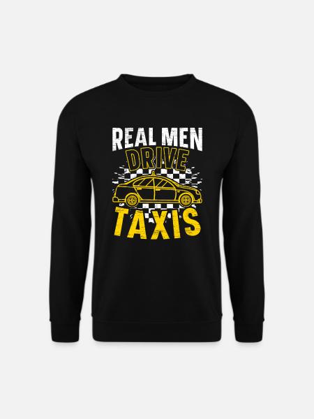 Echte Männer fahren Taxis Taxifahrer Taxi Taxi - Unisex Pullover - Schwarz