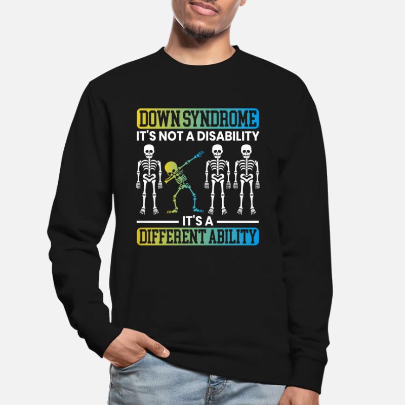 Ce n’est pas un handicap, c’est une capacité différente Sweat-shirt Unisexe