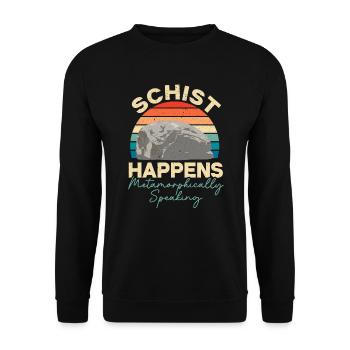 Schist Happens Metamorphically Speaking Geology - Unisex Sweatshirt - black - Front - Alina (178cm) & Michal (187cm)