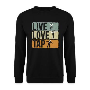 Live Love Stepptanz Stepptänzer Dance Life Jazz - Unisex Pullover - Schwarz - Vorne - Alina (178cm) & Michal (187cm)