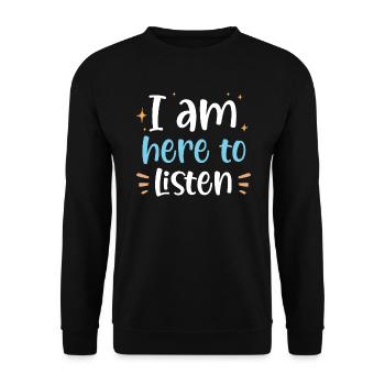 Je suis ici pour écouter la sensibilisation à la santé mentale - Sweat-shirt Unisexe - noir - Devant - Alina (178cm) & Michal (187cm)