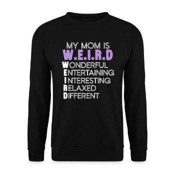 Ma mère est bizarre Drôle Maternité Maman Fête des Mères - Sweat-shirt Unisexe - noir - Devant - Alina (178cm) & Michal (187cm)