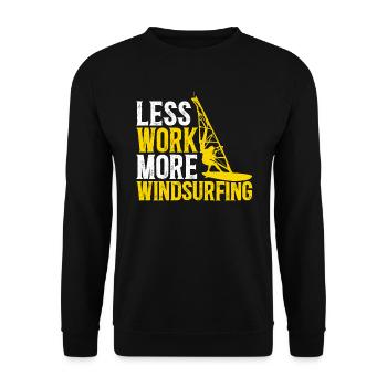 Less Work More Windsurfing Windsurfer Windsurf - Unisex Sweatshirt - black - Front - Alina (178cm) & Michal (187cm)