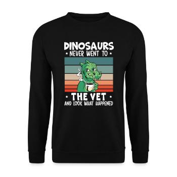Dinosaurs Never Went To The Vet Veterinarian - Unisex Sweatshirt - black - Front - Alina (178cm) & Michal (187cm)