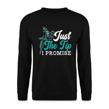 Just The Tip I Promise Tattoo Tattooing Ink Junkie - Unisex Sweatshirt - black - Front - Alina (178cm) & Michal (187cm)