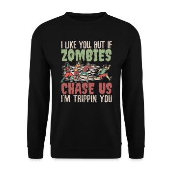 Ich mag dich, aber wenn Zombies uns jagen, bin ich Trippin dich - Unisex Pullover - Schwarz - Vorne - Alina (178cm) & Michal (187cm)