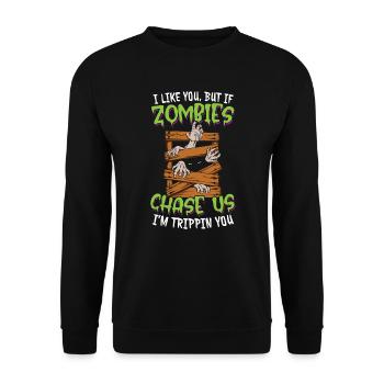 Ich mag dich, aber wenn Zombies uns jagen, bin ich Trippin dich - Unisex Pullover - Schwarz - Vorne - Alina (178cm) & Michal (187cm)