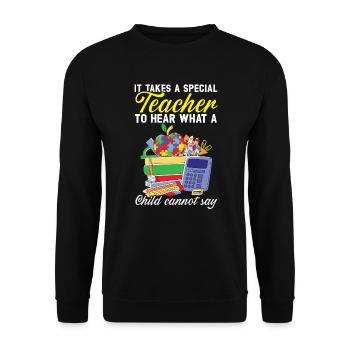 Un enseignant spécial pour entendre ce qu’un enfant ne peut pas dire - Sweat-shirt Unisexe - noir - Devant - Alina (178cm) & Michal (187cm)