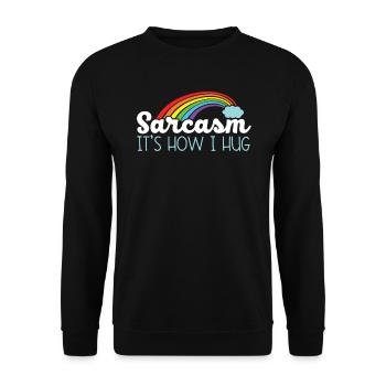 Sarkasmus Es ist, wie ich umarme lustige Witze Humor Sarkastisch - Unisex Pullover - Schwarz - Vorne - Alina (178cm) & Michal (187cm)
