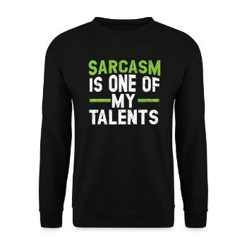 Sarkasmus ist einer meiner Talente Witze Humor Sarkastisch - Unisex Pullover - Schwarz - Vorne - Alina (178cm) & Michal (187cm)