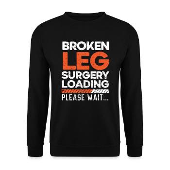 Gebrochene Beinchirurgie Belastung Verletzung Wiederherstellung Reha - Unisex Pullover - Schwarz - Vorne - Alina (178cm) & Michal (187cm)