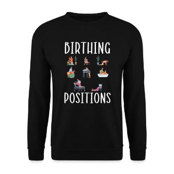 Birthing Positions Midwifery Childbirth Midwife - Unisex Sweatshirt - black - Front - Alina (178cm) & Michal (187cm)