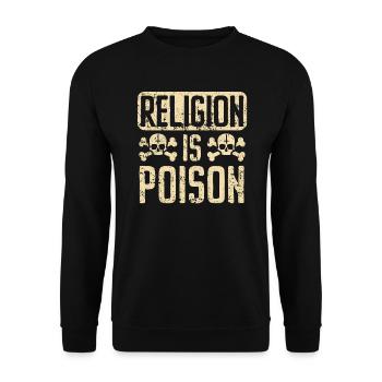 Religion Is Poison Anti-Religion Agnostic Atheist - Unisex Sweatshirt - black - Front - Alina (178cm) & Michal (187cm)