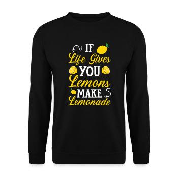 If Life Gives You Lemons Make Lemonade Lemon - Unisex Sweatshirt - black - Front - Alina (178cm) & Michal (187cm)