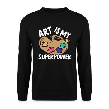 Art Is My Superpower Art Teacher Artist Painter - Unisex Sweatshirt - black - Front - Alina (178cm) & Michal (187cm)