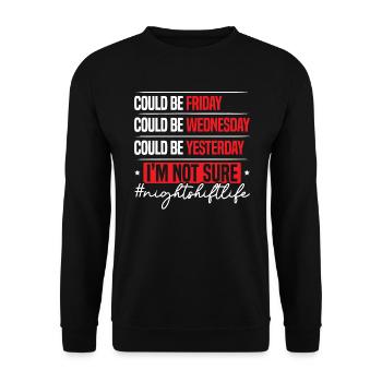 Night Shift Life Graveyard Shift Worker Employee - Unisex Sweatshirt - black - Front - Alina (178cm) & Michal (187cm)