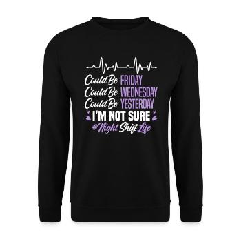 Night Shift Life Graveyard Shift Worker Employee - Unisex Sweatshirt - black - Front - Alina (178cm) & Michal (187cm)