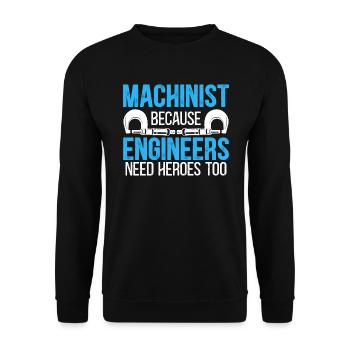 Machiniste parce que les ingénieurs ont besoin de héros trop CNC - Sweat-shirt Unisexe - noir - Devant - Alina (178cm) & Michal (187cm)