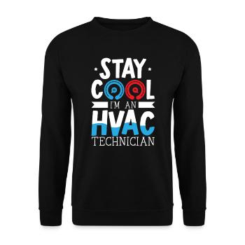 Restez au frais Je suis un technicien CVC Réparation de climatisation - Sweat-shirt Unisexe - noir - Devant - Alina (178cm) & Michal (187cm)