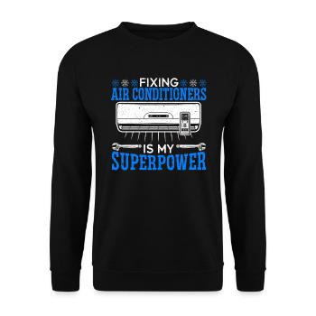 Fixing Airconditioners Is My Superpower HVAC - Unisex Sweatshirt - black - Front - Alina (178cm) & Michal (187cm)