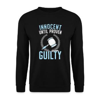 Innocent Until Proven Guilty Judge Lawyer Justice - Unisex Sweatshirt - black - Front - Alina (178cm) & Michal (187cm)