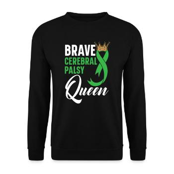 Brave Zerebralparese Queen CP Krankheit Störung - Unisex Pullover - Schwarz - Vorne - Alina (178cm) & Michal (187cm)