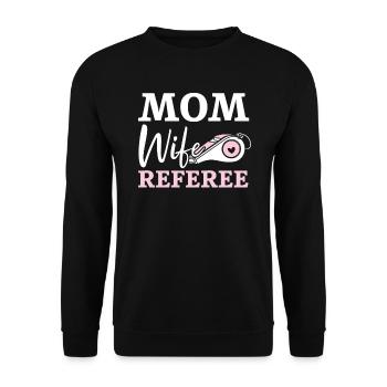 Mom Wife Referee Game Official Sportsmanship - Unisex Sweatshirt - black - Front - Alina (178cm) & Michal (187cm)