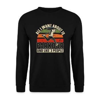 Tout ce que je veux, c’est du parkour et comme 3 personnes - Sweat-shirt Unisexe - noir - Devant - Alina (178cm) & Michal (187cm)