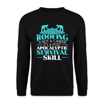 Roofing Is Not A Career Roof Whisperer Roof Ninja - Unisex Sweatshirt - black - Front - Alina (178cm) & Michal (187cm)