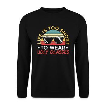 La vie est trop courte pour porter des lunettes laides Opticien - Sweat-shirt Unisexe - noir - Devant - Alina (178cm) & Michal (187cm)
