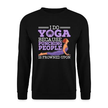 I Do Yoga Because Punching People Is Frowned Upon - Unisex Sweatshirt - black - Front - Alina (178cm) & Michal (187cm)