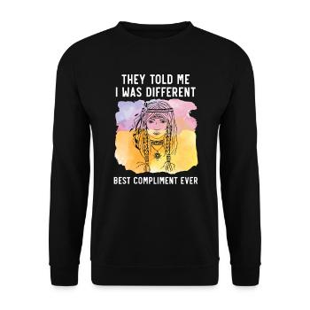 They Told Me I Was Different Best Compliment Ever - Unisex Sweatshirt - black - Front - Alina (178cm) & Michal (187cm)