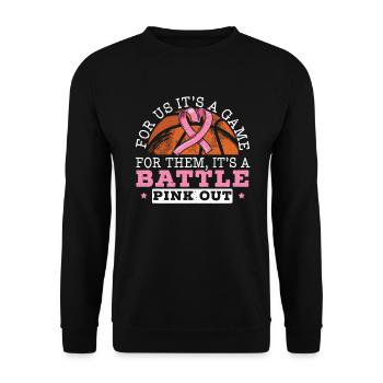 For Us It's A Game For Them It's A Battle Pink Out - Unisex Sweatshirt - black - Front - Alina (178cm) & Michal (187cm)