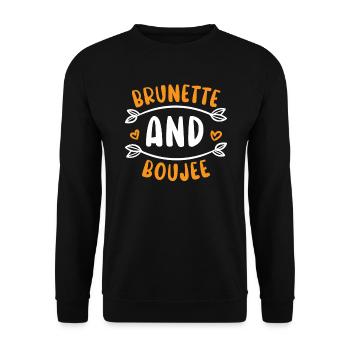 Brunette And Boujee Brown Hair Fashion Blonde - Unisex Sweatshirt - black - Front - Alina (178cm) & Michal (187cm)