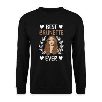 Beste Brünette aller Zeiten Braune Haare Mode Blonde Haare - Unisex Pullover - Schwarz - Vorne - Alina (178cm) & Michal (187cm)