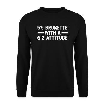 5'5 Brunette With A 6'2 Attitude Blonde Hair - Unisex Sweatshirt - black - Front - Alina (178cm) & Michal (187cm)