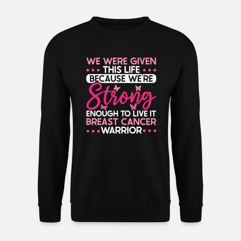 Brustkrebs Warrior Brustkrebs Bewusstsein - Unisex Pullover - Schwarz