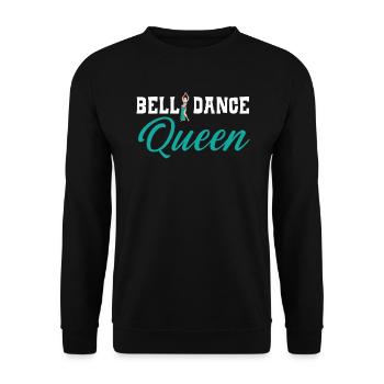 Belly Dance Queen Belly Dancing Dance Belly Dancer - Unisex Sweatshirt - black - Front - Alina (178cm) & Michal (187cm)
