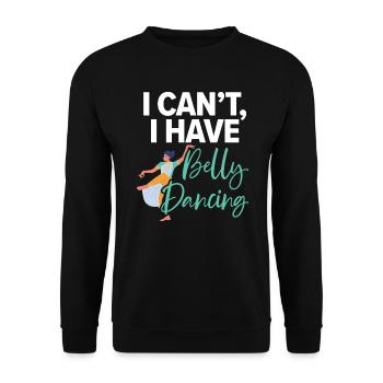 Ich kann nicht, ich habe Bauchtanztanz Bauchtänzerin - Unisex Pullover - Schwarz - Vorne - Alina (178cm) & Michal (187cm)