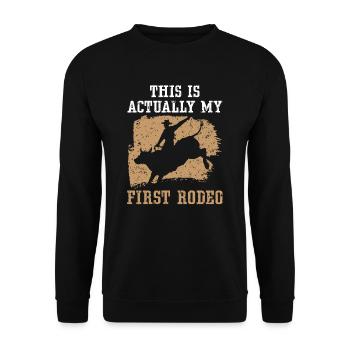 Dies ist eigentlich mein erstes Rodeo-Bullenreiten - Unisex Pullover - Schwarz - Vorne - Alina (178cm) & Michal (187cm)