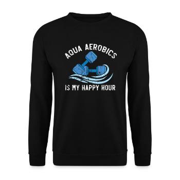 Aqua Aerobics Is My Happy Hour Water Aerobics - Unisex Sweatshirt - black - Front - Alina (178cm) & Michal (187cm)