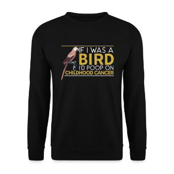 Wenn ich ein Vogel wäre, würde ich auf Krebs im Kindesalter - Unisex Pullover - Schwarz - Vorne - Alina (178cm) & Michal (187cm)