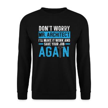 Don't Worry Mr. Architect Concrete Whisperer Job - Unisex Sweatshirt - black - Front - Alina (178cm) & Michal (187cm)