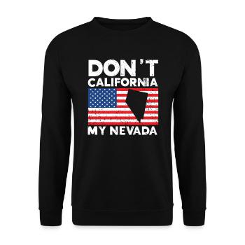 Don't California My Nevada USA Amerika Nevadans - Unisex Pullover - Schwarz - Vorne - Alina (178cm) & Michal (187cm)