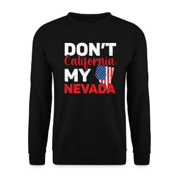 Don't California My Nevada USA America Nevadans - Unisex Sweatshirt - black - Front - Alina (178cm) & Michal (187cm)