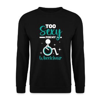 Zu sexy für meinen Rollstuhl Amputierter Amputierter - Unisex Pullover - Schwarz - Vorne - Alina (178cm) & Michal (187cm)