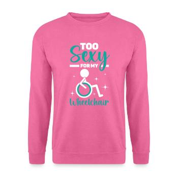 Trop sexy pour mon fauteuil roulant amputé amputé - Sweat-shirt Unisexe - rose - Devant